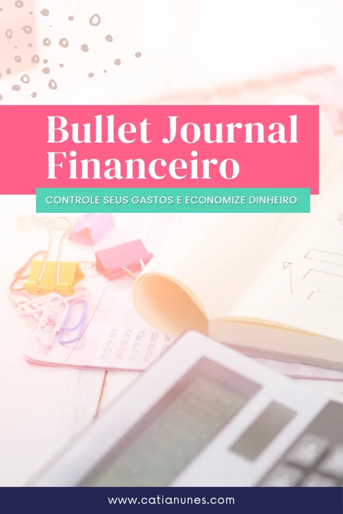 Bullet Journal Financeiro: Controle seus gastos e economize dinheiro 7 bullet journal financeiro controle seus gastos e economize dinheiro pinterest